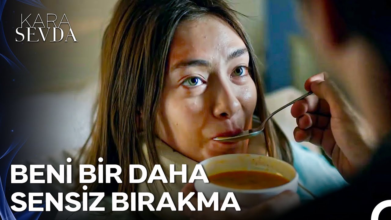 Kemal'in Ellerinden Şifa Çorbası - Kara Sevda 26. Bölüm