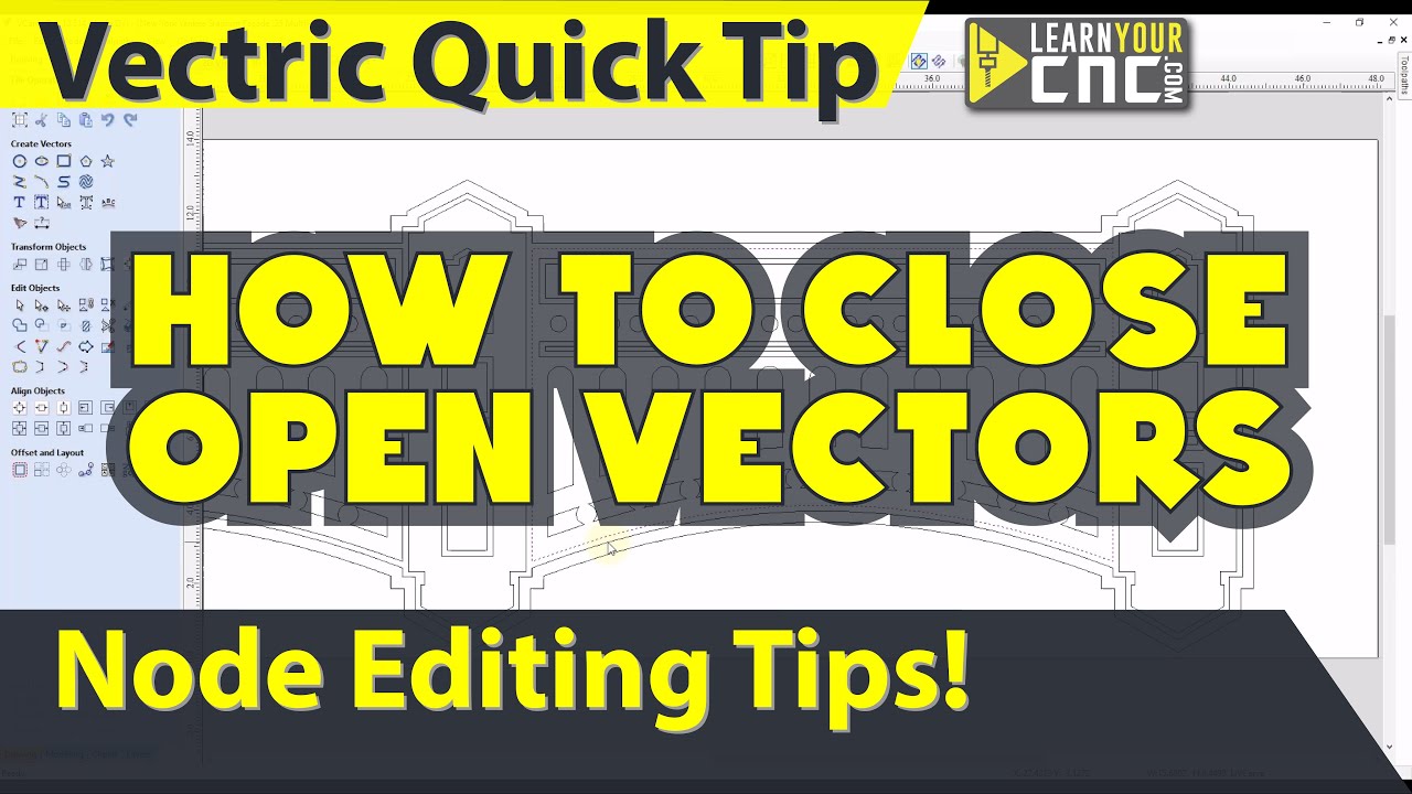 How to Close Open Vectors - Vectric VCarve, Aspire, & Cut2D Quick Tip