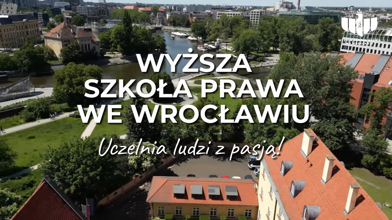 Wyższa Szkoła Prawa we Wrocławiu – Uczelnia ludzi z pasją!