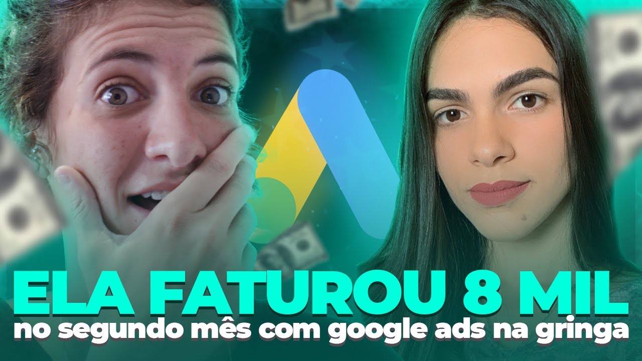 Aluna Fatura 8 Mil no Segundo Mês Utilizando a Estratégia de Google Ads para Afiliados na Gringa