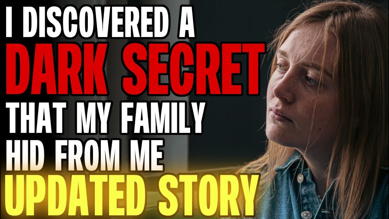 I Discovered A DARK SECRET That My Family Hid From Me r/Relationships