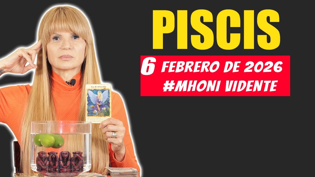 Horóscopo Hoy Piscis 6 de Febrero 2026. Mhoni Vidente ¡TE VAN A DAR EL NOTICIÓN DE TODA TU VIDA 😱💥