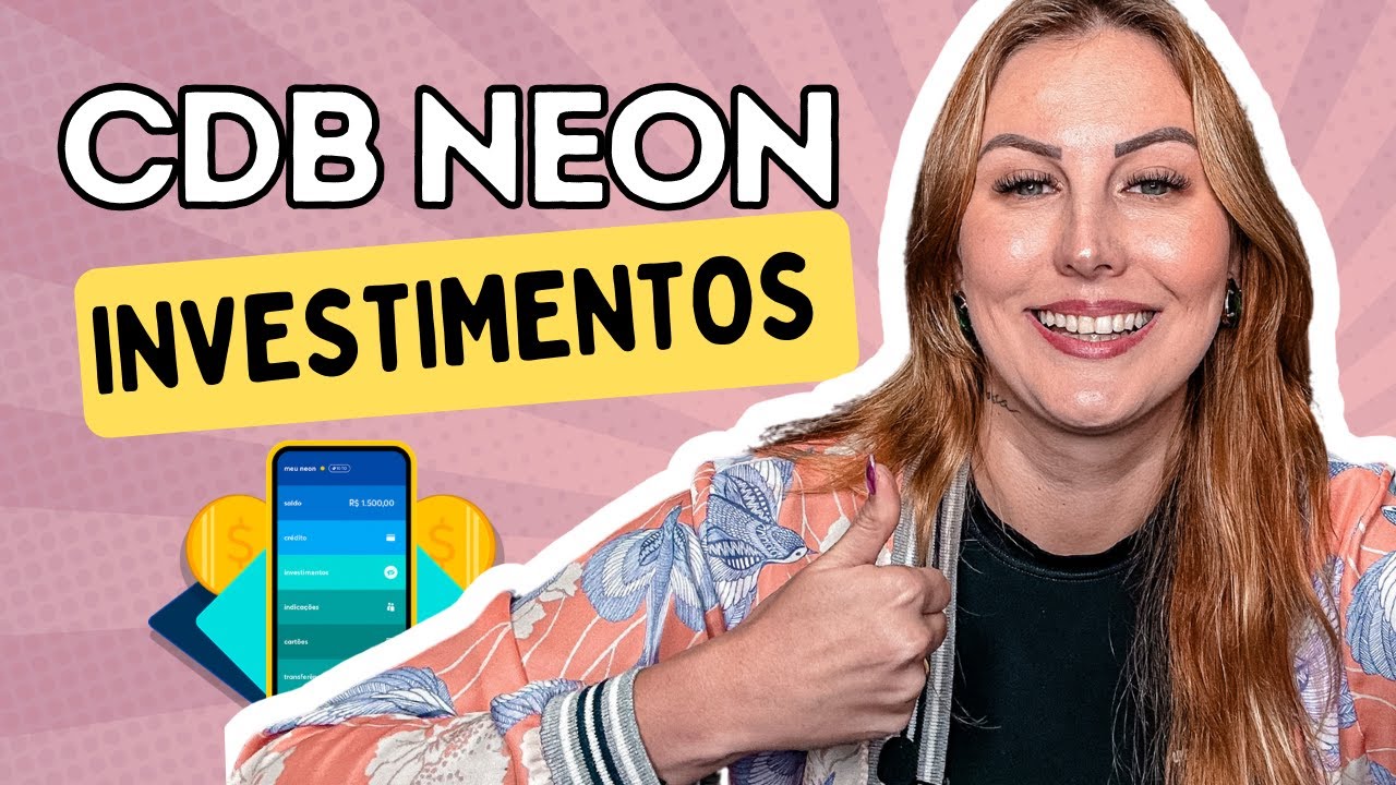 CDB NEON | Como funciona e como investir?