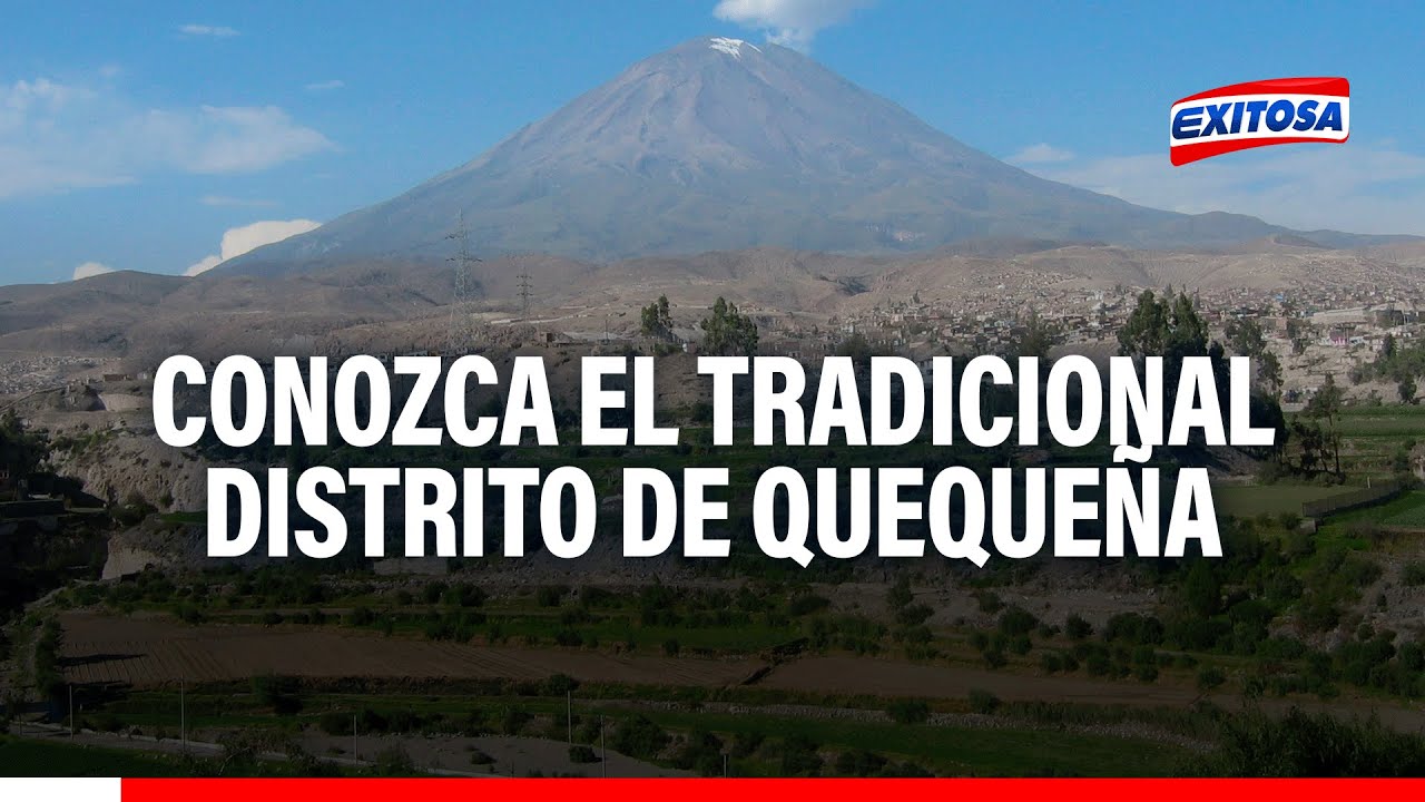 🔴🔵Conozca el tradicional distrito de Quequeña conocido como 'La Memoria de la Dignidad de Arequipa'