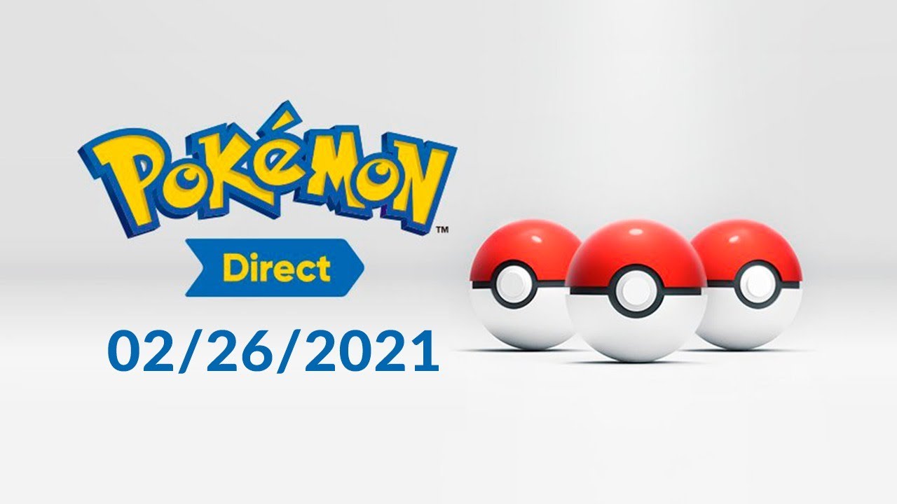 Pok&eacute;mon Direct 02/26/2021 - Pokemon Presents