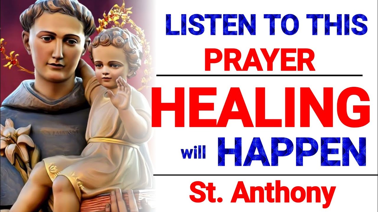Miracle Prayer to St Anthony for Healing and Deliverance
