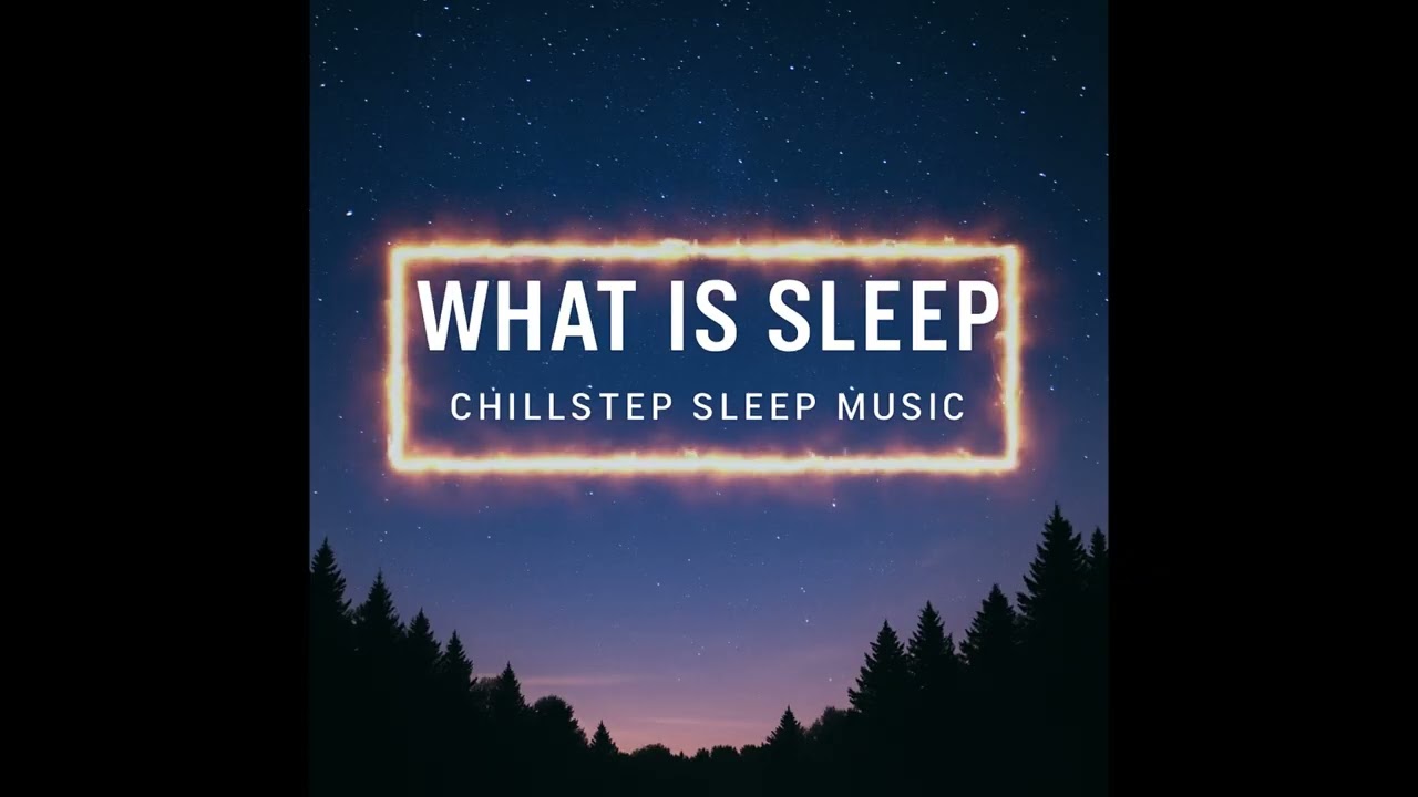 🌌 What is sleep — Full Album