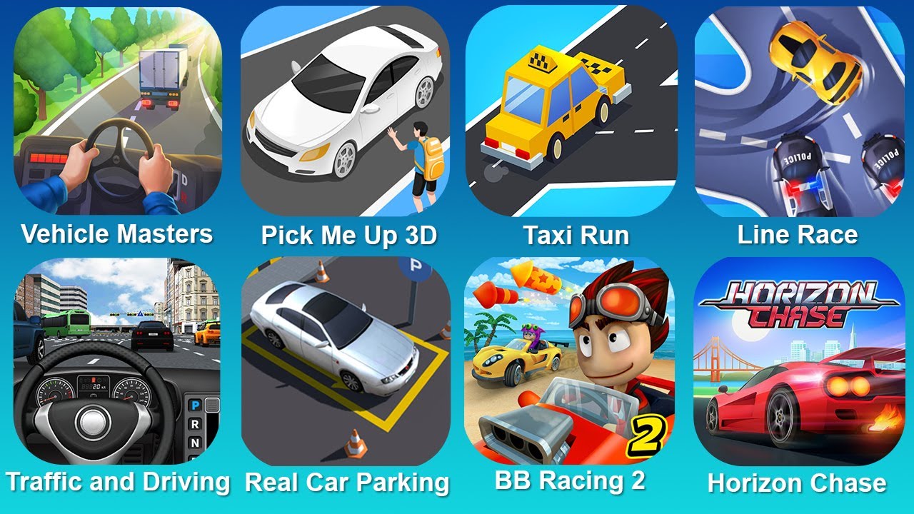 Vehicle Masters, Pick Me Up 3D, Taxi Run, Line Race, Traffic and Driving, Real Car Parking