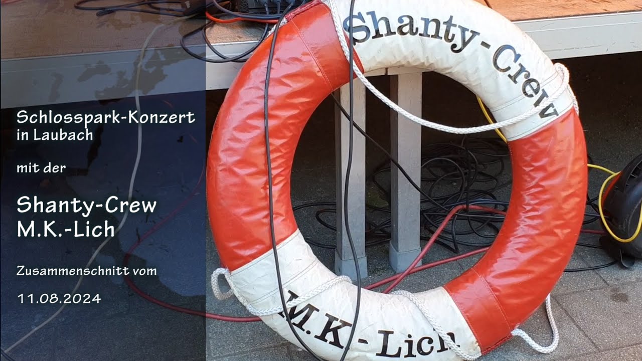 Schlosspark-Konzert in Laubach mit der Shanty-Crew M.K.-Lich am 11.August 2024