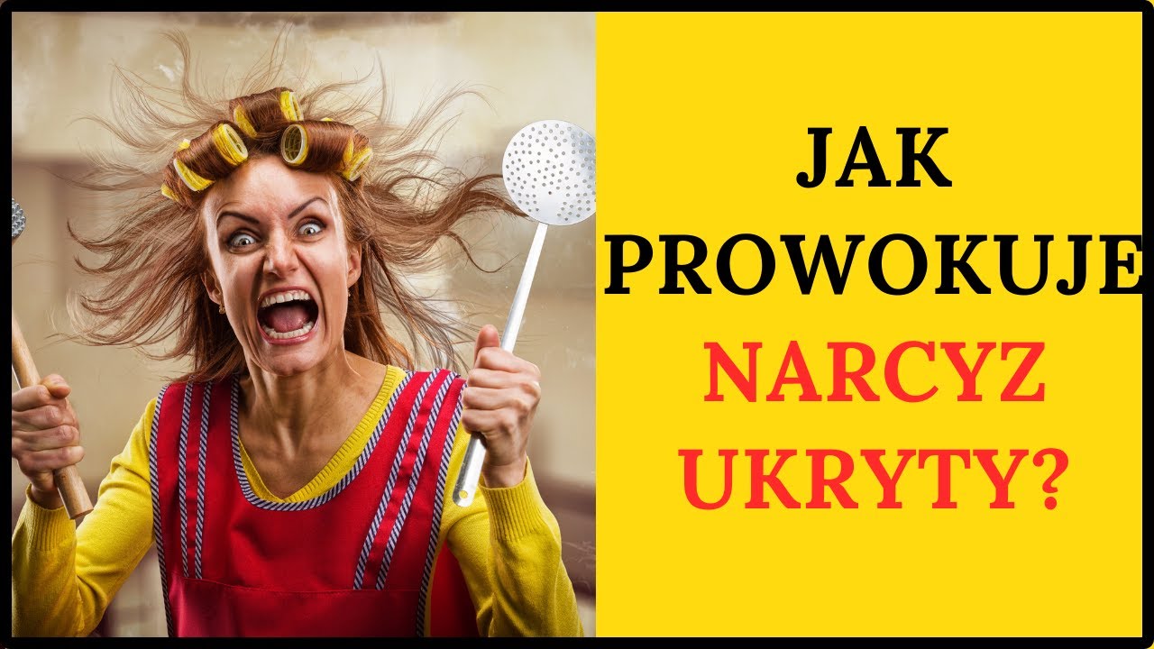 Jak prowokuje i wpędza w poczucie winy narcyz ukryty? Co zrobić z reakcją reaktywną?