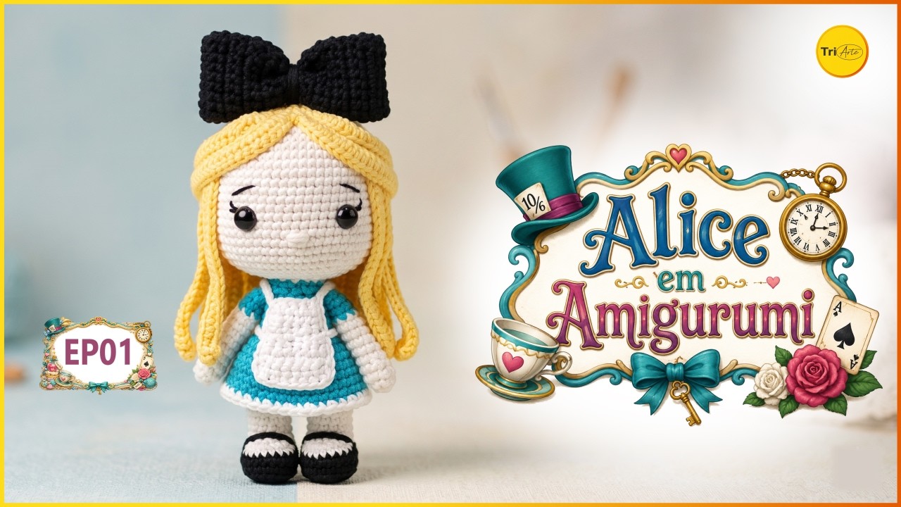 ALICE AMIGURUMI |  PARTE 1/5  | RECEITA FUNKO