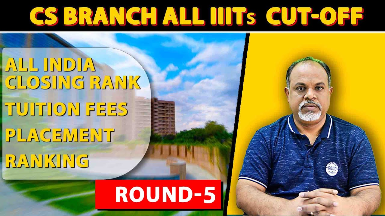 Top IIITs CS Branch Round -5 Cut-off 2023 | #iiit #topiiit
