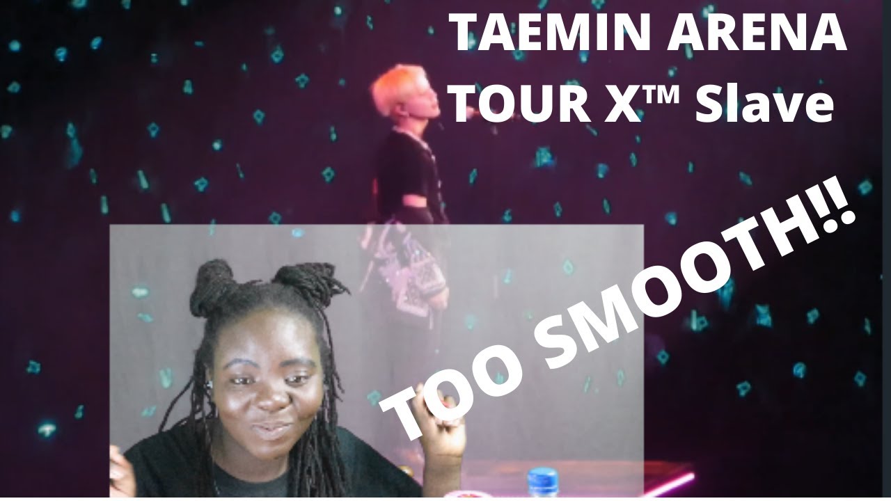 TOKYO BUDOKAN TAEMIN ARENA TOUR X™ Slave/REACTION!!