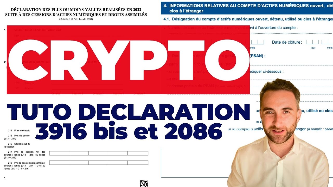 Declaration impot crypto 2022 vs tuto formulaire 2086 et 3916 bis (complet)