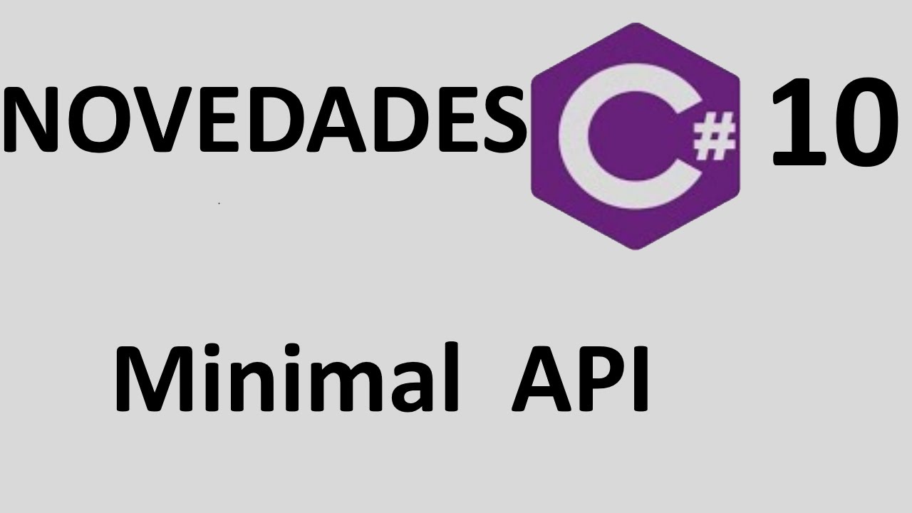 Novedades c#10.Minimal API