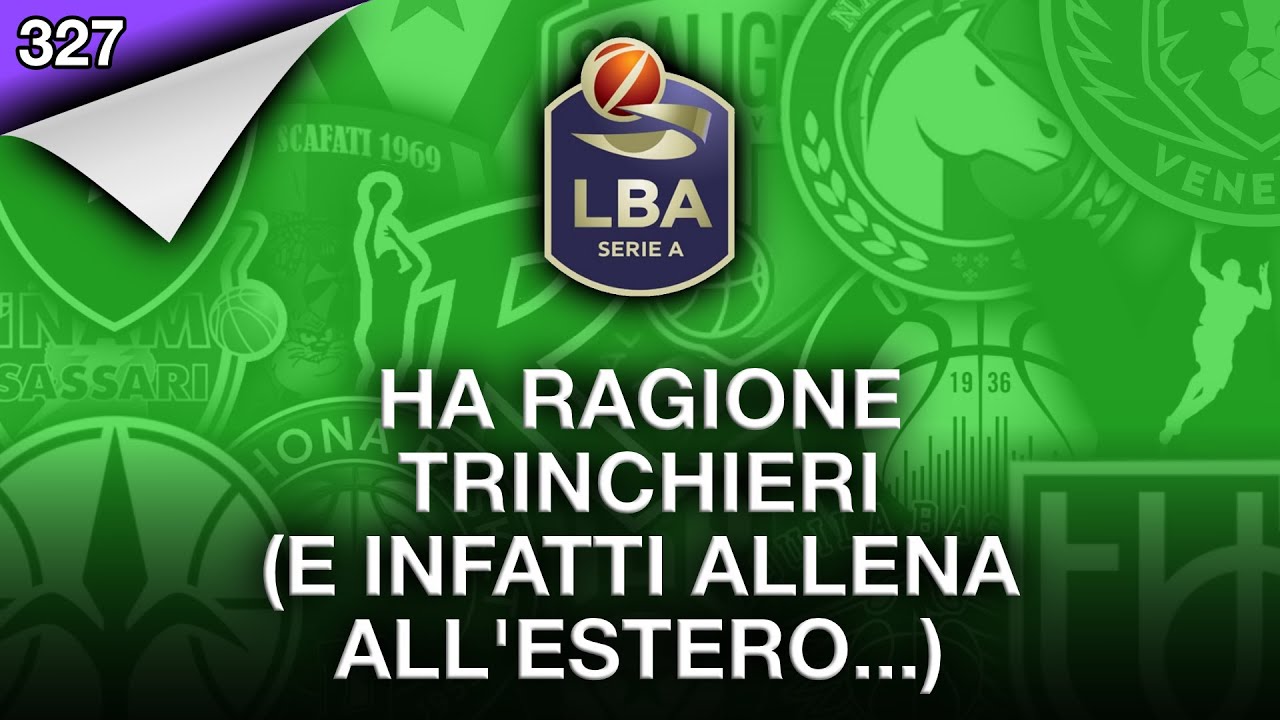 Ha ragione Trinchieri (e infatti allena all'estero...)