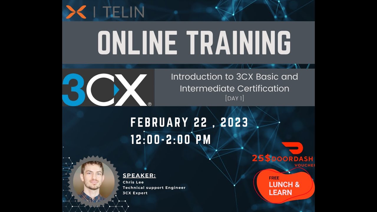 Introduction to 3CX basic and intermediate certification Day 1 (Recording)  2/22/2023