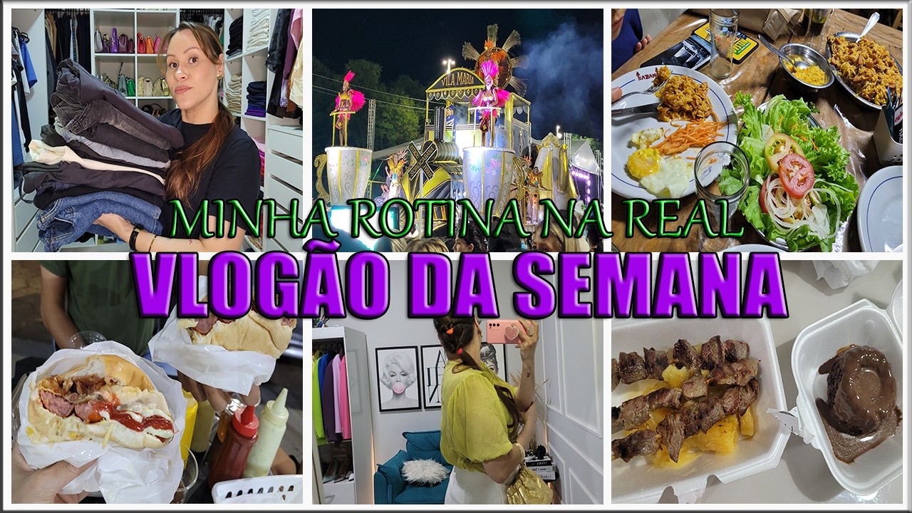 VLOGÃO DE ROTINA DA SEMANA DESFILE DE CARNAVAL DESAPAGOS DE CALÇAS LOOKS ORGANIZAÇÃO COMI BOLO E MAI