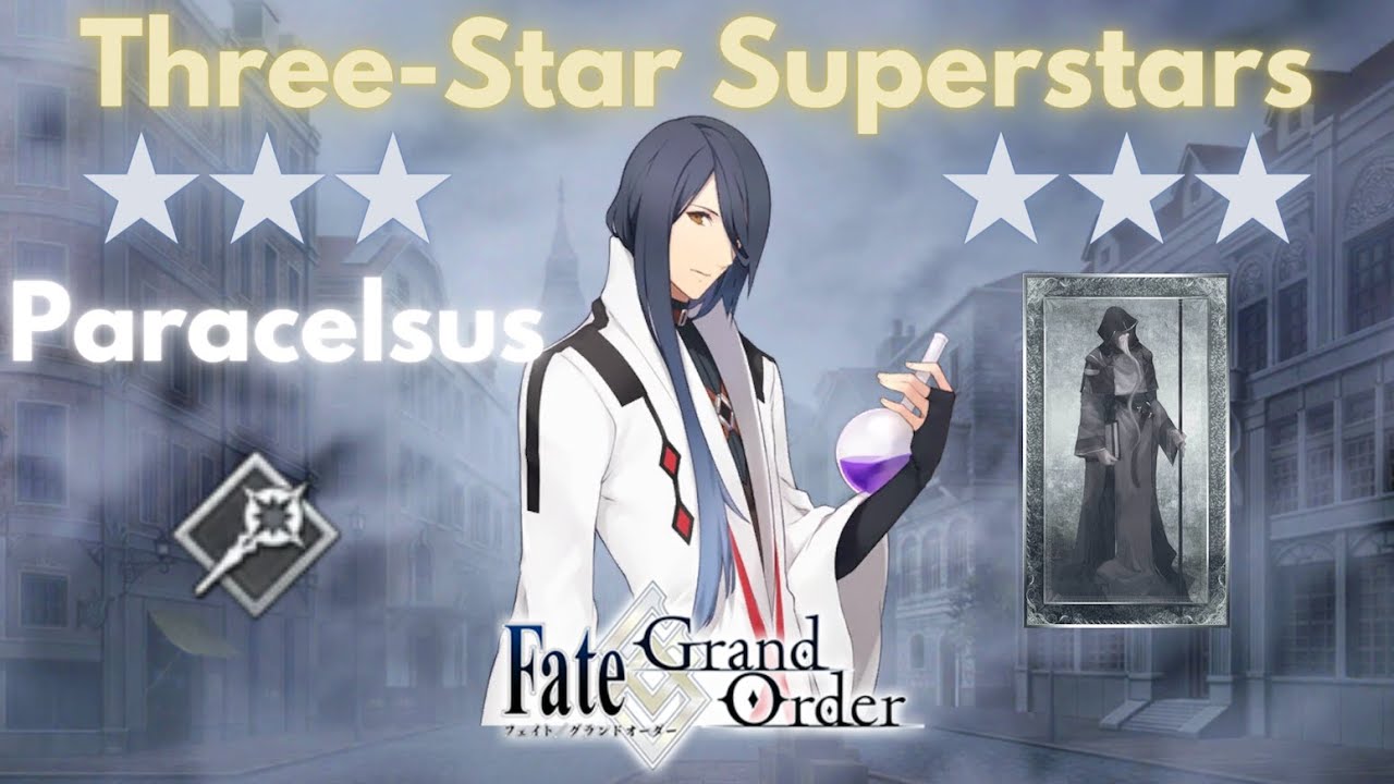 [FGO] Three-Star Superstars: Paracelsus von Hohenheim