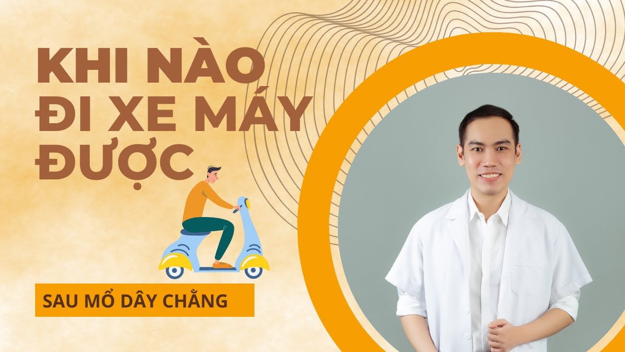 Khi Nào Đi Xe Máy Lại Được Sau Mổ Dây Chằng Chéo Khớp Gối I Vật Lý Trị Liệu I Cao Quốc Dũng