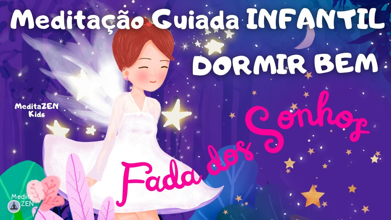 Medita&ccedil;&atilde;o INFANTIL DORMIR BEM, dormir profundamente e ACALMAR