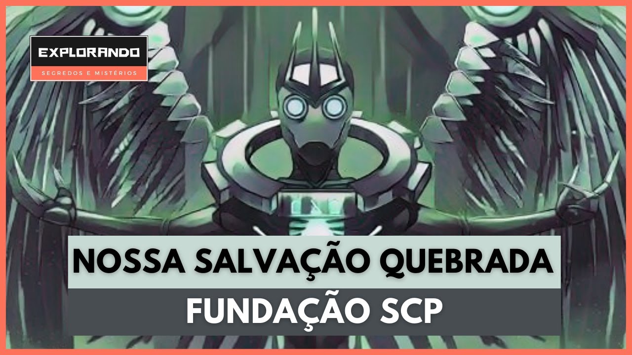 NOSSA SALVAÇÃO QUEBRADA. Um conto da Fundação SCP. Sarkicistas e Igreja do deus quebrado.