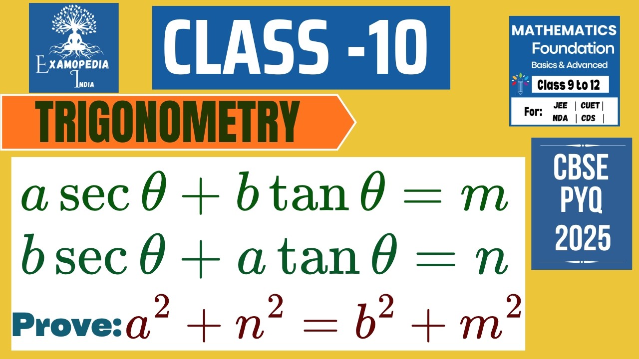Class 10 Math | Trigonometry | If a secθ + b tanθ = m & b secθ + a tanθ = n, Prove a² + n² = b² + m²