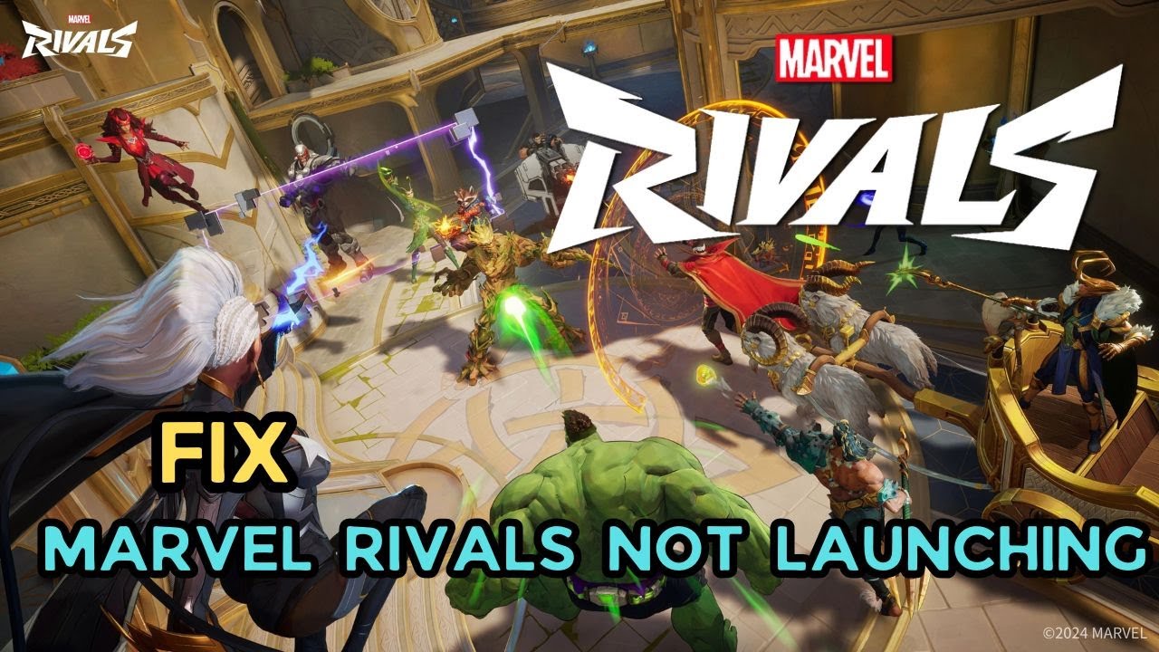 How to Fix Marvel Rivals Not Launching/Won't Launch/Not Opening On PC