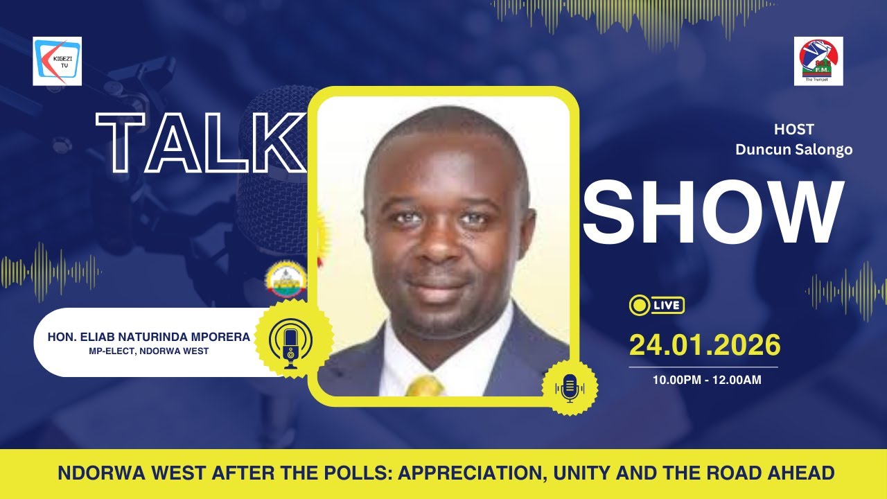 HON. ELIAB MPORERA - MP ELECT | NDORWA WEST AFTER THE POLLS: APPRECIATION, UNITY AND THE ROAD AHEAD.