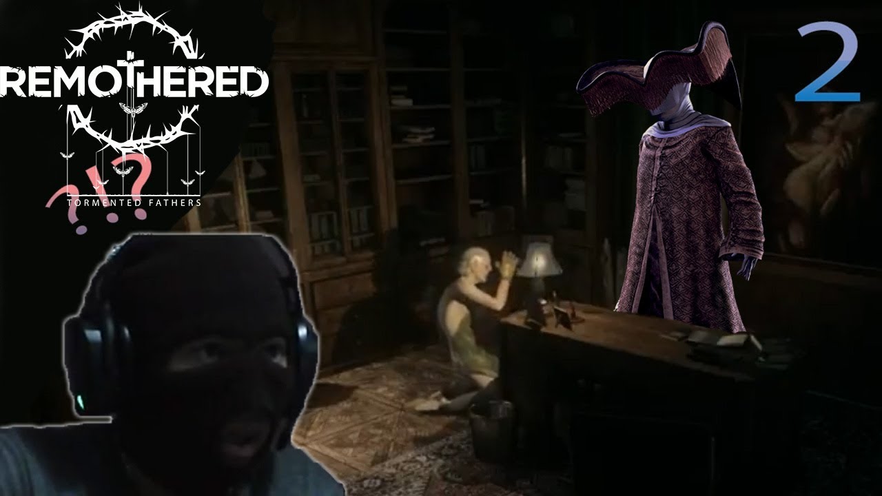Remothered: Tormented Fathers ( 2 / 3 ) BOSS MỚI BÀ XƠ ĐỎ