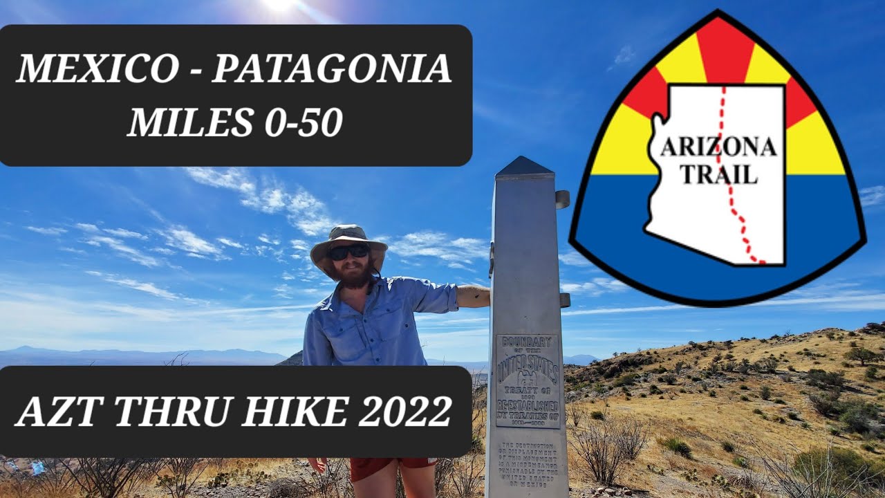 Arizona Trail Thru Hike 2022 - Mexico to Patagonia ep. 1