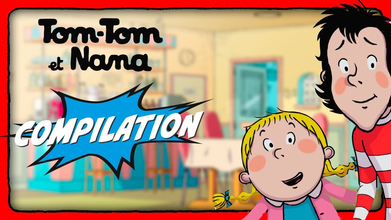 ✨ Compilation d'épisodes complets HD ✨ TOM-TOM ET NANA | Dessin Animé pour enfant