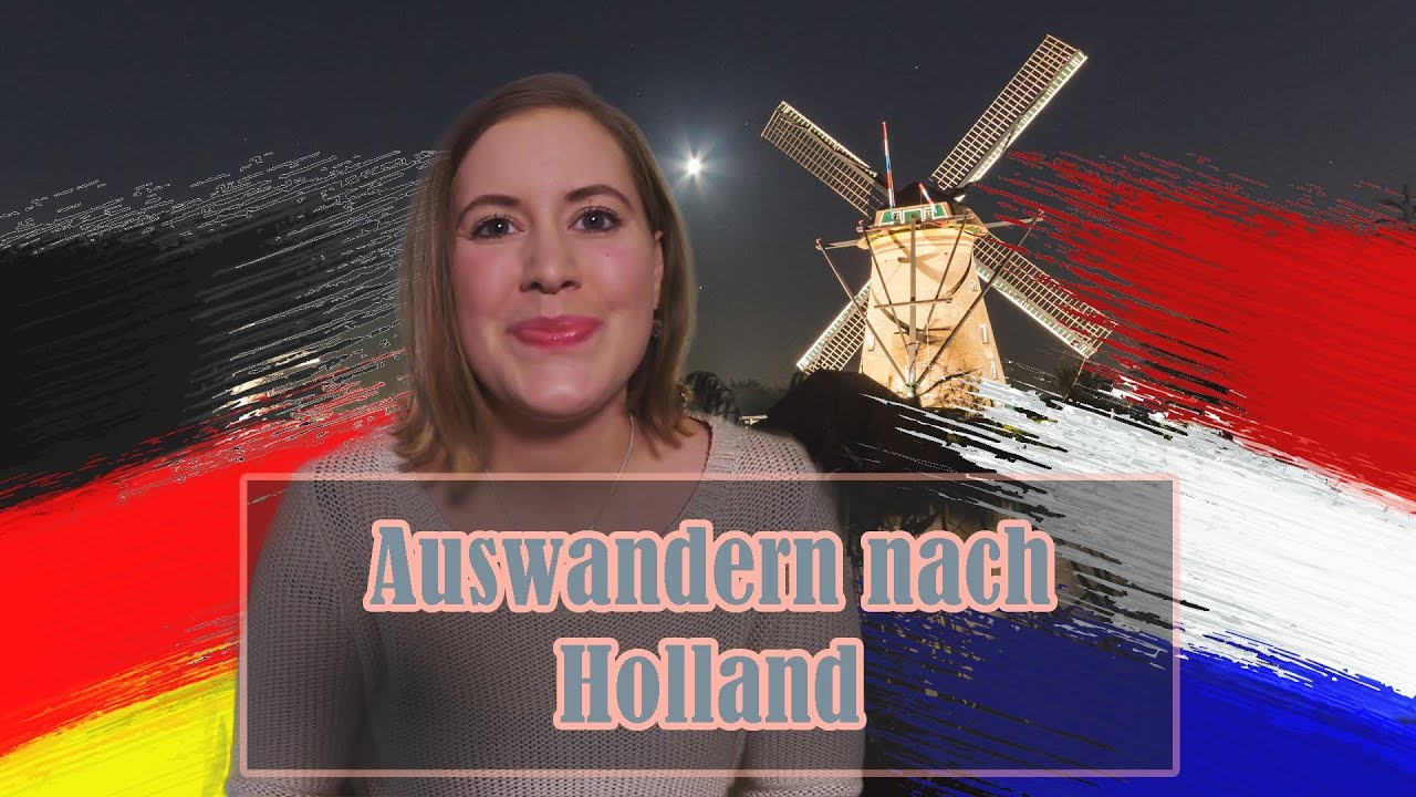 Auswandern nach Holland - meine Geschichte