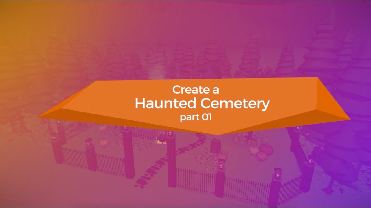 Create a haunted cemetery part 1 - Delightex Edu tutorial