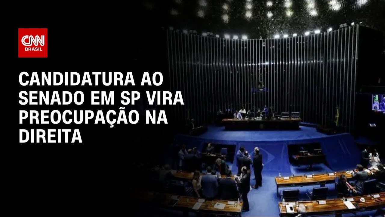 Elei&ccedil;&otilde;es 2026: Candidatura ao Senado em SP vira preocupa&ccedil;&atilde;o na direita | BASTIDORES CNN