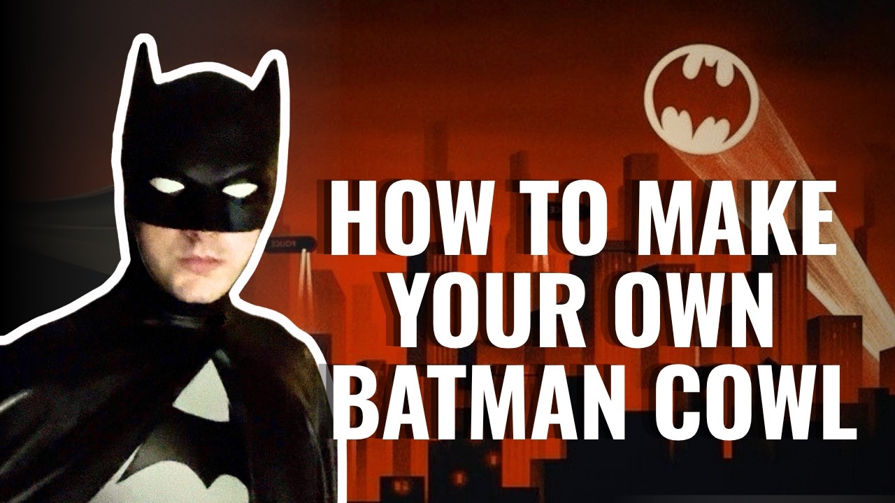 How to Make Your Own Batman Cowl (Cosplay Tutorial)