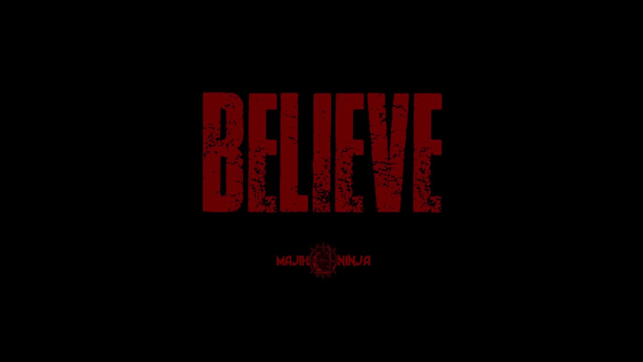 Believe - Majik Ninja Entertainment Teaser Video