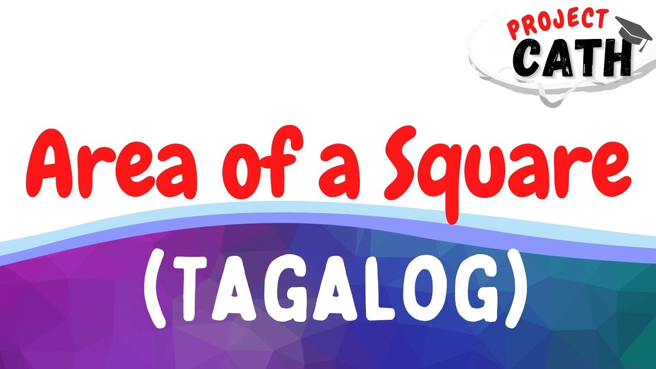 Area of a Square (Tagalog)