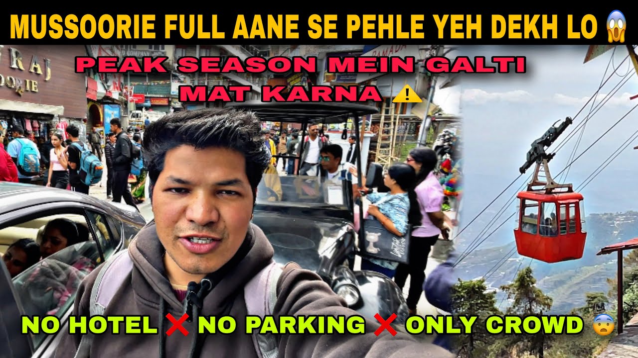Mussoorie FULL 😱 Hotels Sold Out | Heavy Traffic & Crowd at Gun Hill | Must Watch Before Visiting