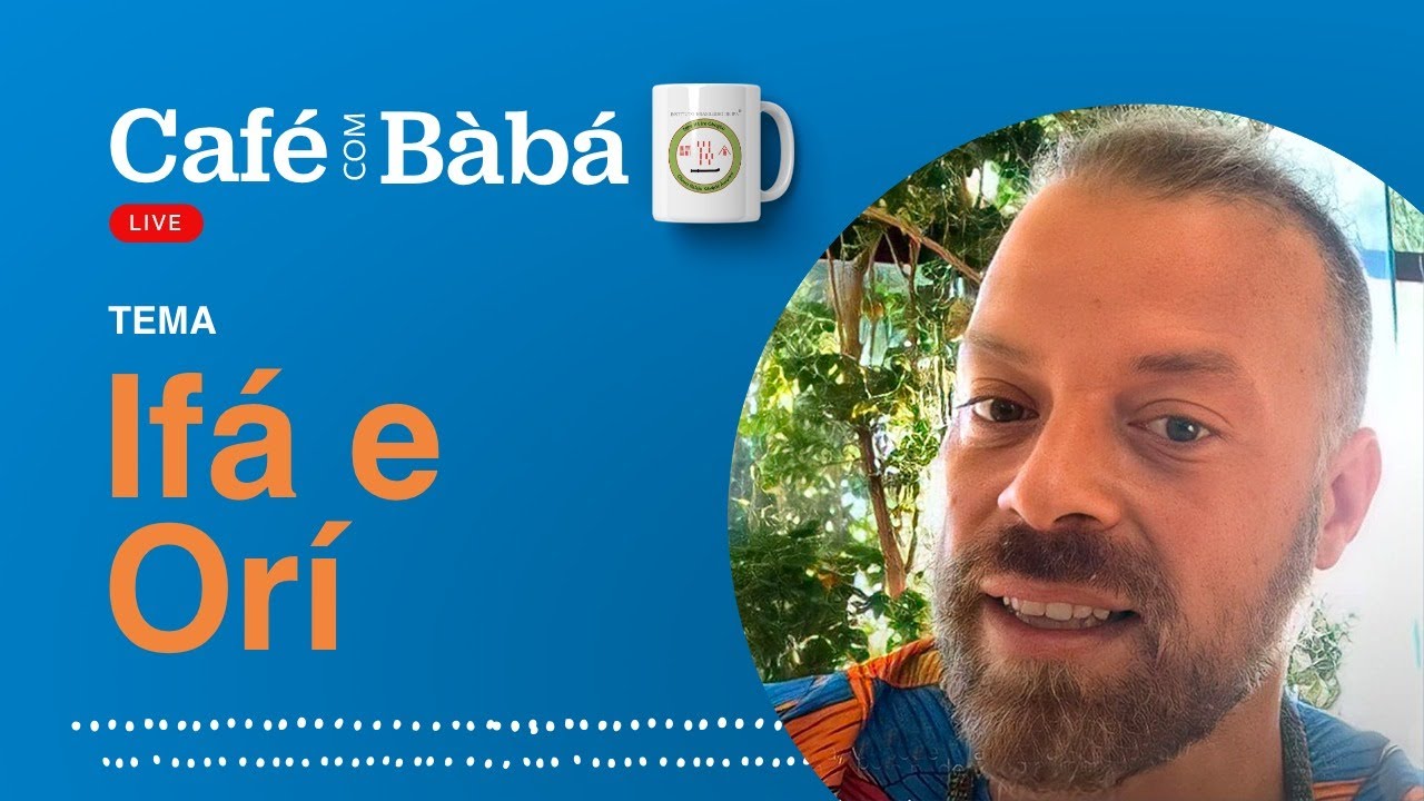 Qual a relação de Ifá e Orí? Live do Café com Bàbá