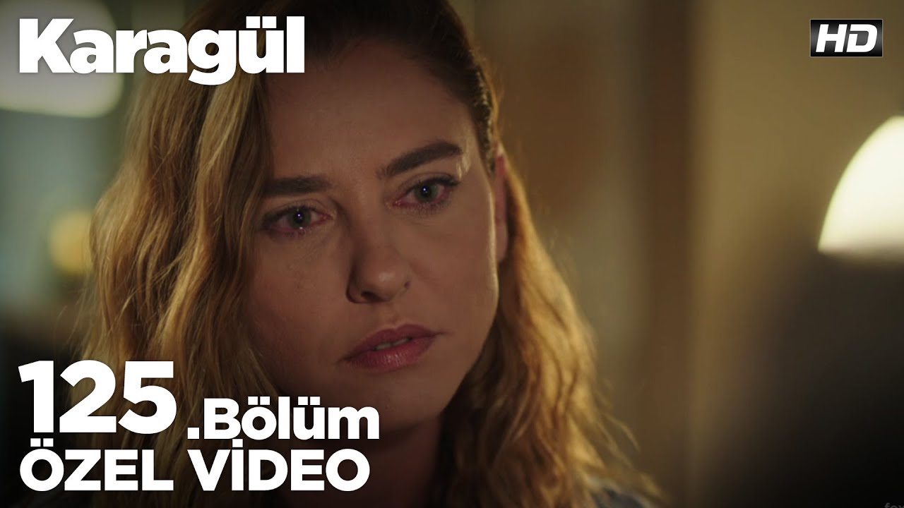 Sana ihtiyacım var Baran... Karagül 125. Bölüm