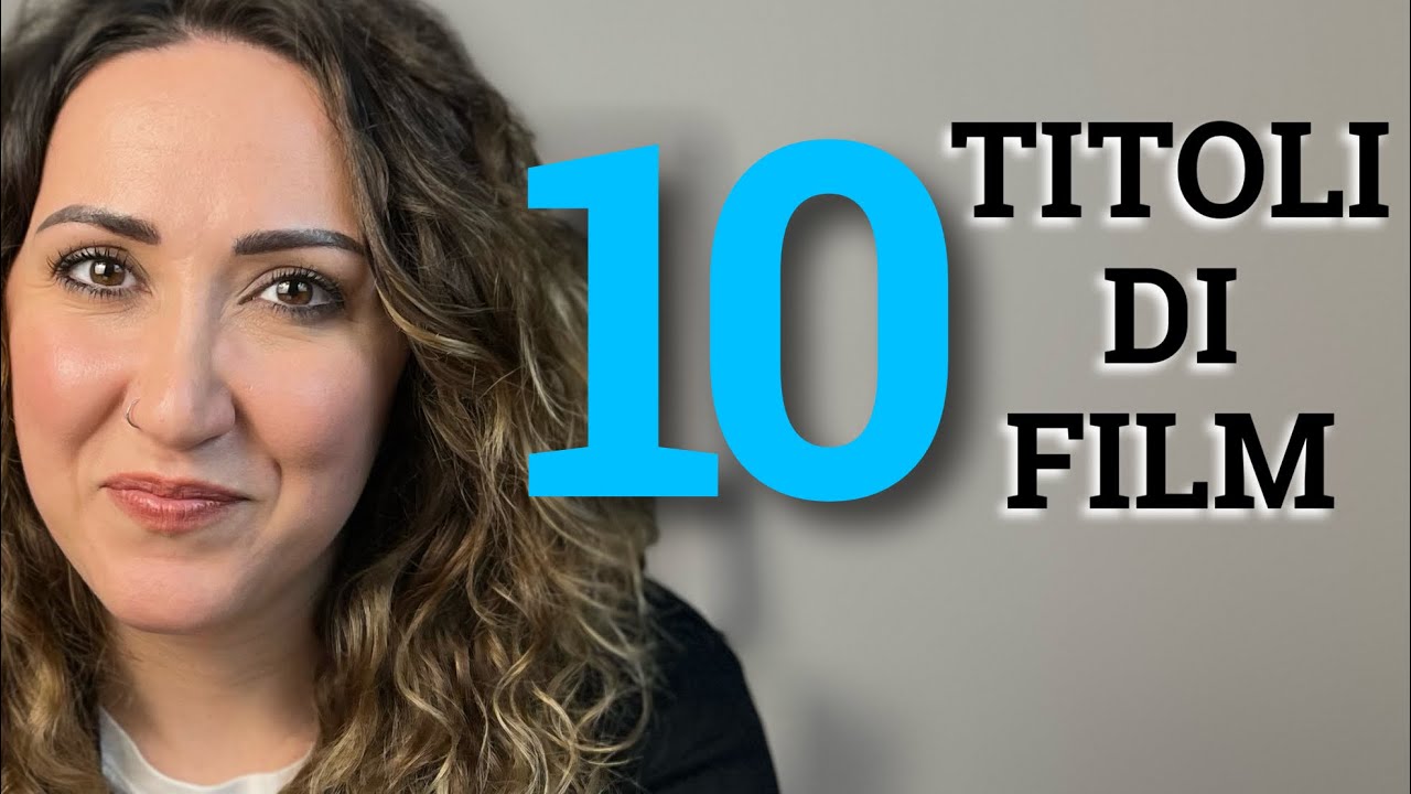 Pronunciamo I Titoli Di 10 Film | Miriam Romeo English Coach
