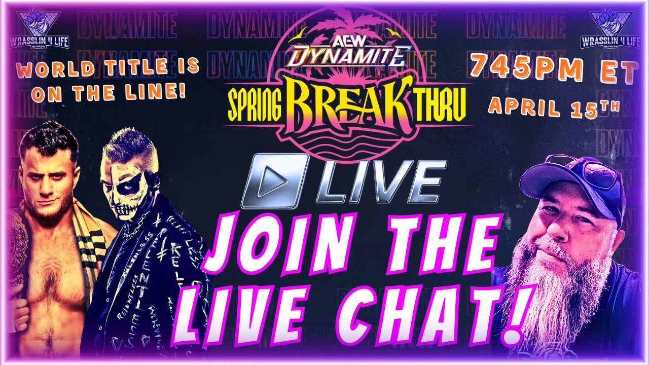 AEW Dynamite Spring Break Thru Live Watch Party - Join the Live Chat (April 15, 2025) #aewdynamite