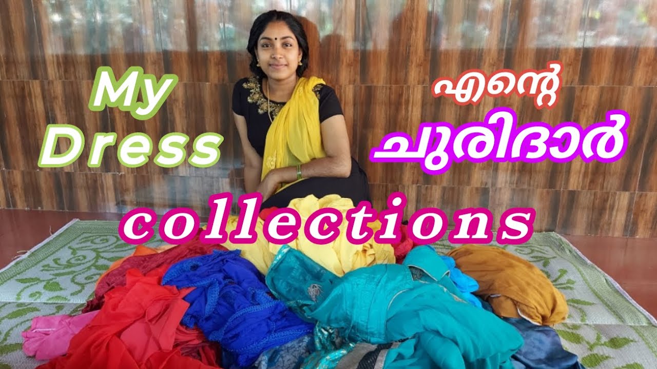 my dress collection. എന്റെ ചുരിദാർ collection.