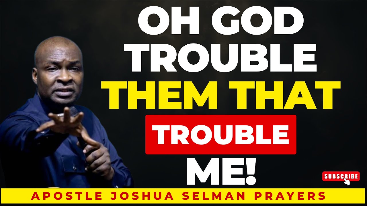 Oh God Trouble Them That Trouble Me