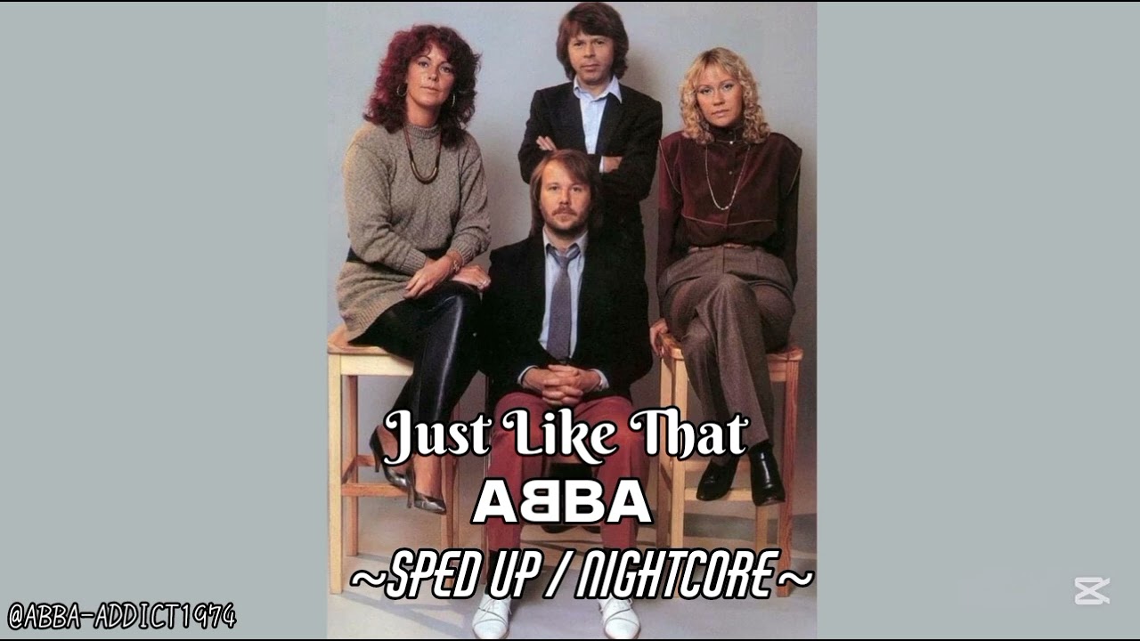 Just Like That (Na Na Na Version) ~ ABBA - Sped Up / Nightcore