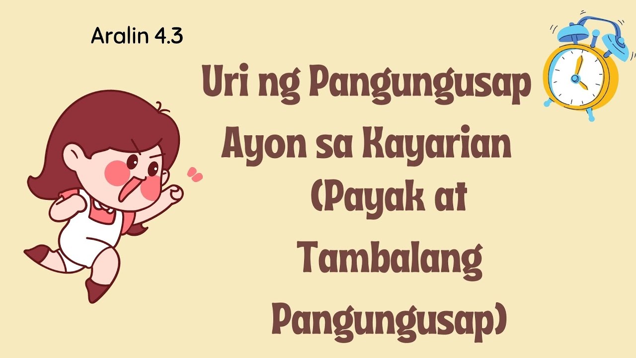 Aralin 4 3 Uri ng Pangungusap ayon sa Kayarian  Payak at Tambalang Pangungusap