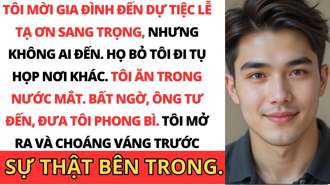 Tôi ăn một mình vào Lễ Tạ ơn trong khi ba mẹ tôi vui vẻ mà không có tôi Rồi ông Tư bước vào