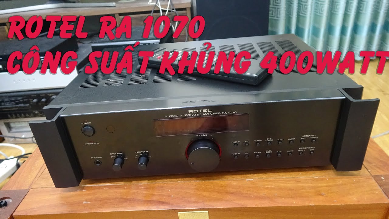 khủng long ROTEL RA 1070,công suất 400watt,đặc trị JBL,B&W,TANNOY