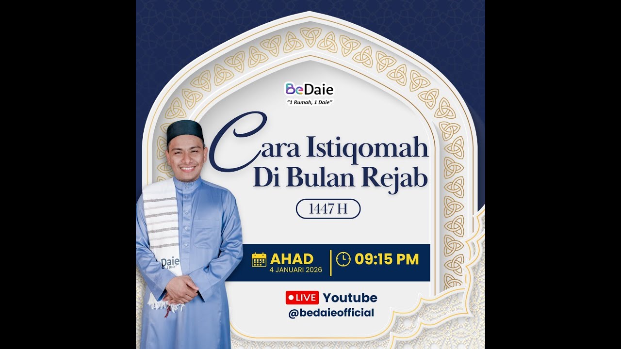 Kelas Khas: Cara Istiqomah Di Bulan Rejab - 4 Januari 2026